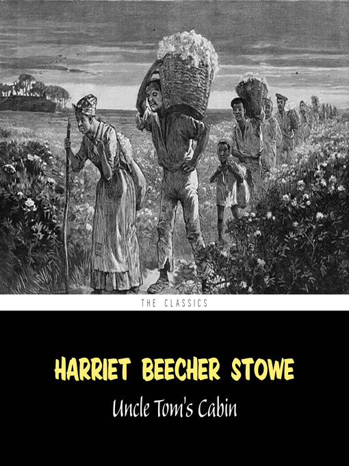 Title details for Uncle Tom's Cabin by Harriet Beecher Stowe - Wait list